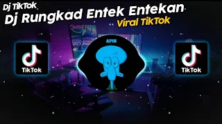 Download DJ RUNGKAD ENTEK ENTEKAN VIRAL TIK TOK TERBARU 2022!! MP3