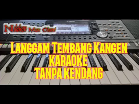 Download MP3 LANGGAM TEMBANG KANGEN - KARAOKE - TANPA KENDANG - COVER - SAMPLING PSR S975