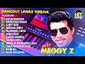 Download Lagu MEGGY Z - ALBUM DANGDUT LAWAS TERBAIK #meggyz
