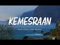 Download Lagu Kemesraan - Noah,Nidji,Geisha,D'masiv - Lirik