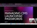 Managing CMS Launchpad Passwords