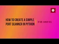 How to Create a Simple Port Scanner in Python