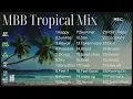 Download Lagu MBB Tropical Mix 🌴🌊 🎷
