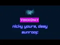 Download Lagu Sunroof - Nicky Youre, dazy  (Voice Only)