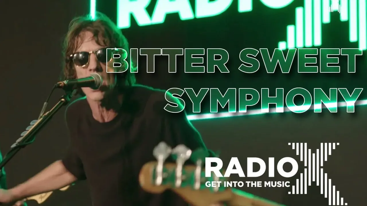 Richard Ashcroft - Bitter Sweet Symphony LIVE | Radio X Session | Radio X Richard Ashcroft - Bitter Sweet Symphony LIVE | Radio X Session | Radio X