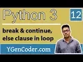 Python Tutorial Control flow - break and continue statements and else clauses on Loops