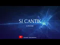 Download Lagu Alfie Zumi - Si Cantik (Lirik)