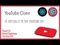4 - API calls to the Youtube API