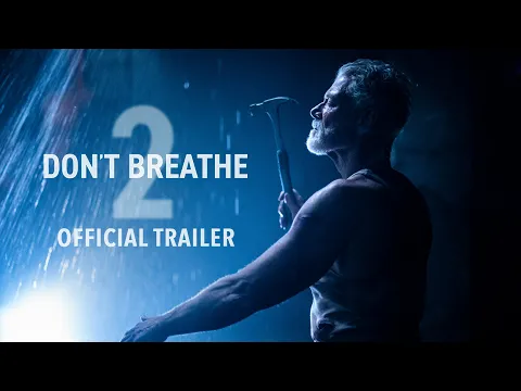 ตัวอย่างภาพยนตร์ใหม่ล่าสุด Don't Breathe 2