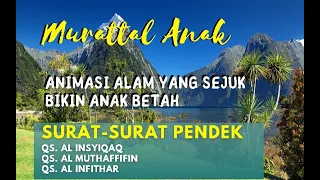 Download Cocok! Murattal Anak QS al Insyiqaq, al Muthaffifin, al Infithar Animasi Alam Mendidik Generasi MP3