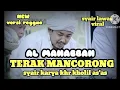 Lagu AL MAHABBAH _ TERAK MANCORONG || REGGAE VERSION