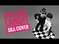 Download Lagu NGELABUR LANGIT SKA COVER
