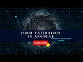 Form Validation in Angular Template driven Forms Validations Angular password validation