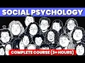 Complete Social Psychology Course 3 Hours Learn Human Behavior Relationships