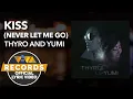 Download Lagu Kiss (Never Let Me Go) - Thyro and Yumi [Official Lyric Video]