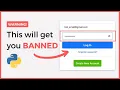 Watch this before creating Bots in Python so you don t get banned