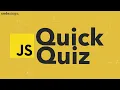 Javascript Quick Quiz 1