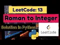 LeetCode 13 Roman to integer leetcode solution in Python ROman to integer interview question