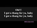 Lo-Key - I Got A Thang 4 Ya! (Lyrics)