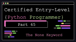 Certified Entry Level Python Programmer - Part 65