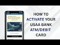 How to Activate Your USAA Bank ATM or Debit Card