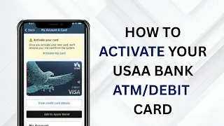 How to Activate Your USAA Bank ATM or Debit Card
