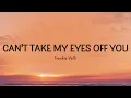 Frankie Valli - Can't Take My Eyes Off You (Lyrics)