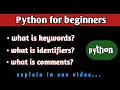 keywords identifiers comments in python lec-2 python for beginners