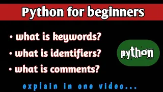 keywords identifiers comments in python lec-2 python for beginners