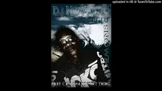 dj nova6nc ft dj snowboy baby can i have that thing