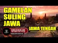 Download Lagu Gamelan Suling Jawa | Instrument Musik Tradisional Jawa Tengah.