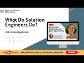What Do Solution Engineers Do