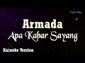 Download Lagu Armada - Apa Kabar Sayang (Karaoke Version)