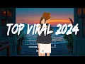 Download Lagu Top viral 2024 playlist  ~ TikTok English Songs ~ Best songs 2024 to add your playlist (Mix Hits)