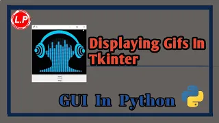 Displaying GIFS In Tkinter GUI In Python