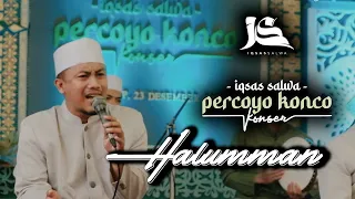 Download HALUMMAN - IQSAS AL MUKHTAR | PERCOYO KONCO KONSER MP3