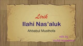 Download lirik ilahi nas'aluk ahbabul musthofa MP3