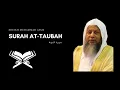 Download Lagu 9. Surah At-Taubah سورة التوبة by Sheikh Muhammad Ayyub محمد أيوب beautiful Quran recitation