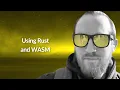 Using Rust and WASM Andrey Makarov Conf42 Rustlang 2024