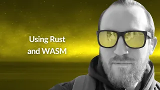Using Rust and WASM Andrey Makarov Conf42 Rustlang 2024