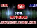 Lagu Karaoke Remix KN7000 Tanpa Vokal | Dusta - Elvy Sukaesih HD