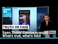 Sean Diddy Combs scandal What s true what s fake FRANCE 24 English