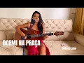 Download Lagu Dormi na praça - Bruno e Marrone ( Cover voz e violão ) DÉBORA LOBO