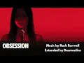 Obsession (2025) Theme - by Rock Burwell - Extended by Desmoulins