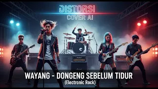  wayang dongeng sebelum tidur versi alternative rock emosional distorsi cover ai 