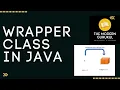 WRAPPER CLASSES IN JAVA ICSE BOARDS