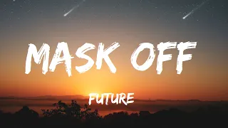Future Mask Off Lyrics Lyric Video 