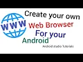 Create your own web Browser for Android in Android Studio