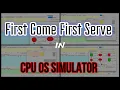 First Come First Serve FCFS Scheduling Simulation CPU OS Simulator Tutorial