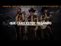 Que Caro Estoy Pagando - Los Plebes Del Rancho De Ariel Camacho (LETRA/LYRICS)